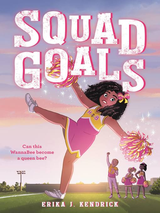 Title details for Squad Goals by Erika J. Kendrick - Available